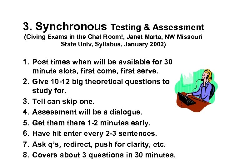 3. Synchronous Testing & Assessment (Giving Exams in the Chat Room!, Janet Marta, NW