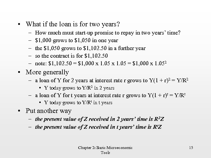  • What if the loan is for two years? – – – How