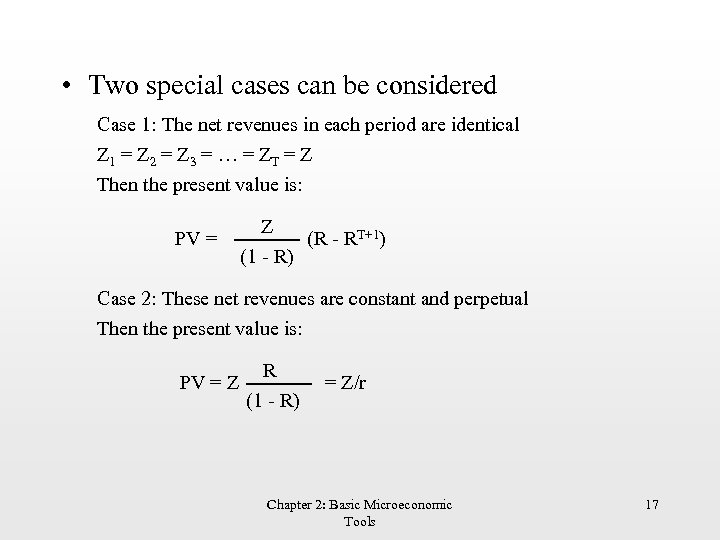  • Two special cases can be considered Case 1: The net revenues in