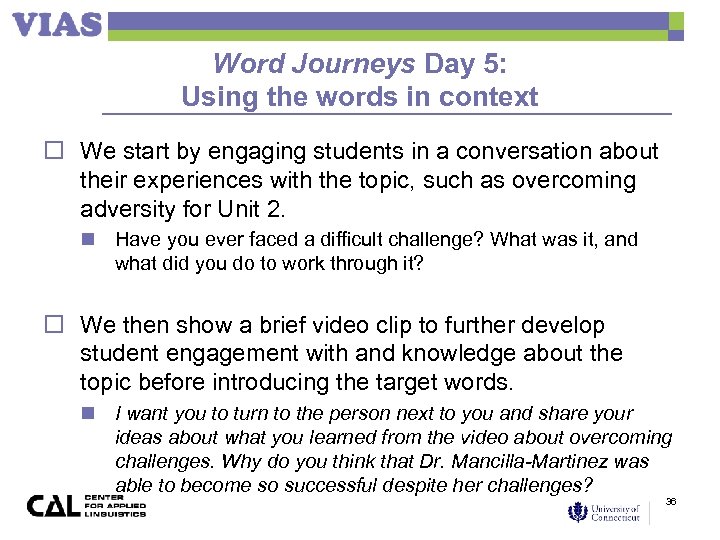 Word Journeys Day 5: Using the words in context o We start by engaging