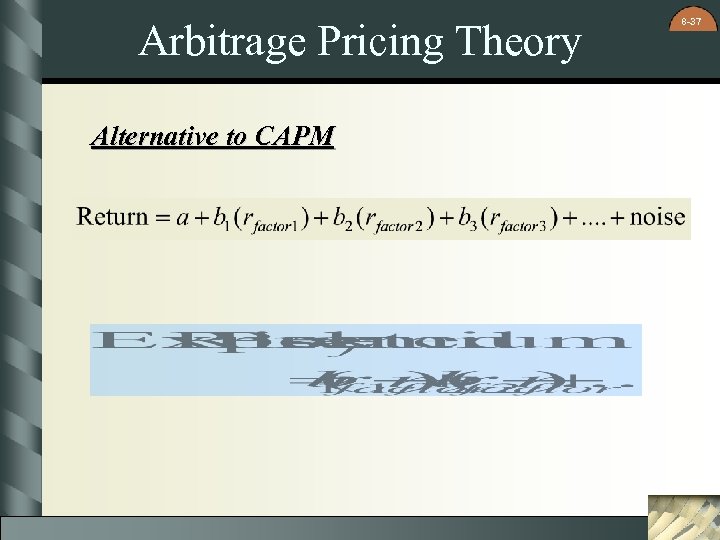 Arbitrage Pricing Theory Alternative to CAPM 8 -37 