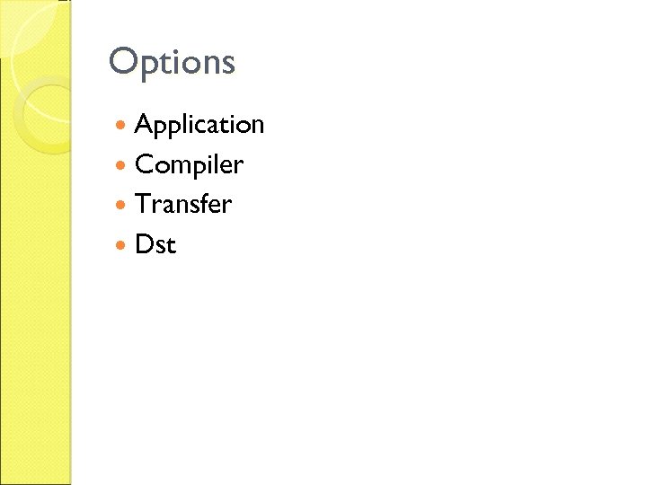 Application options. Compiler application.