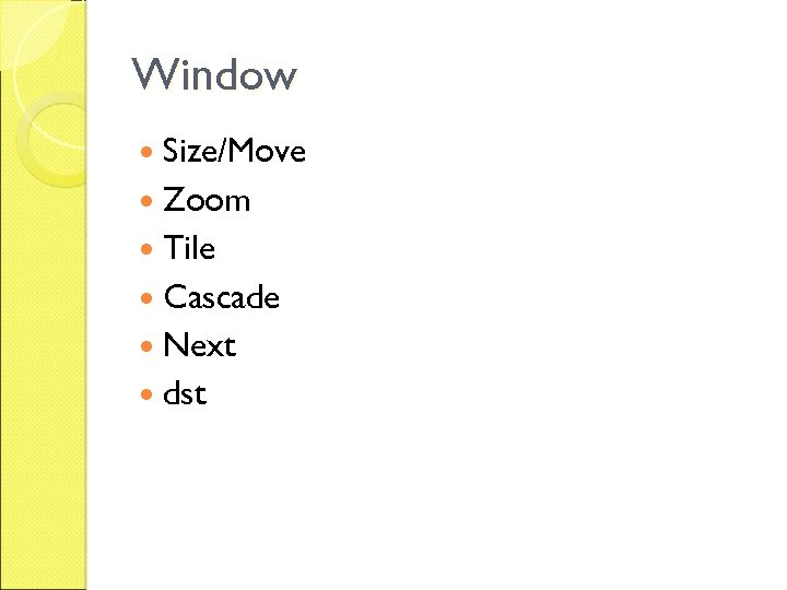 Window Size/Move Zoom Tile Cascade Next dst 