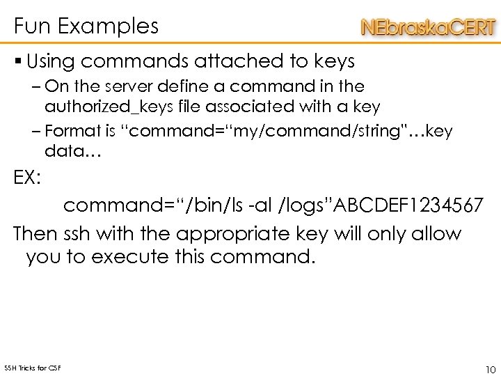 Fun Examples § Using commands attached to keys – On the server define a