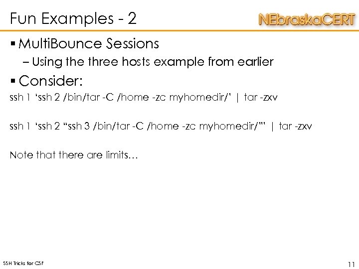 Fun Examples - 2 § Multi. Bounce Sessions – Using the three hosts example