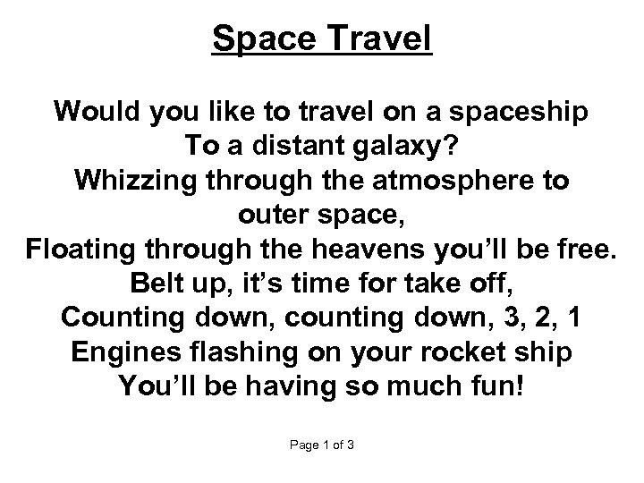 Space Travel Would you like to travel on a spaceship To a distant galaxy?