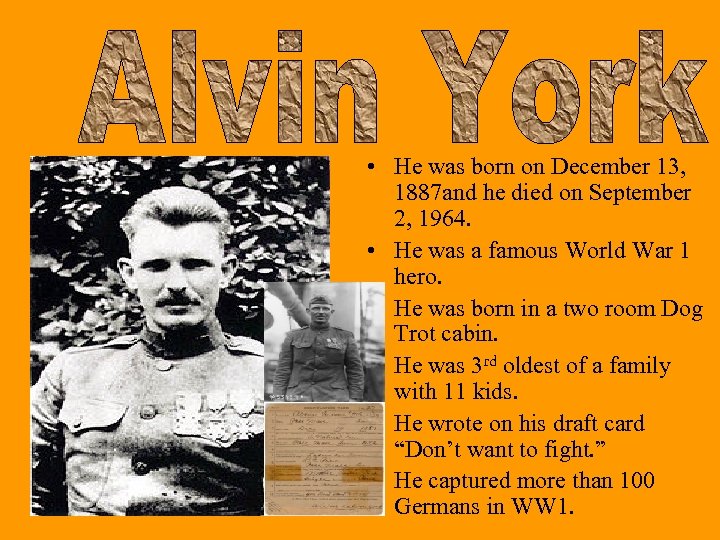  • He was born on December 13, 1887 and he died on September