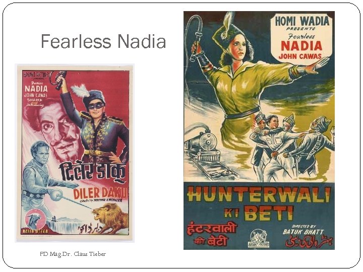 Fearless Nadia PD Mag. Dr. Claus Tieber 
