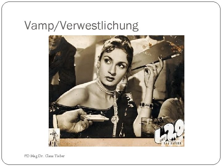 Vamp/Verwestlichung PD Mag. Dr. Claus Tieber 