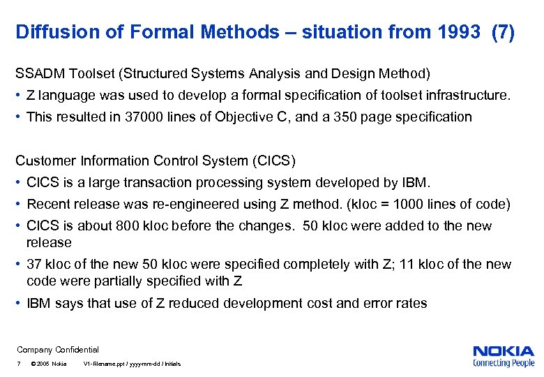 Diffusion of Formal Methods – situation from 1993 (7) SSADM Toolset (Structured Systems Analysis