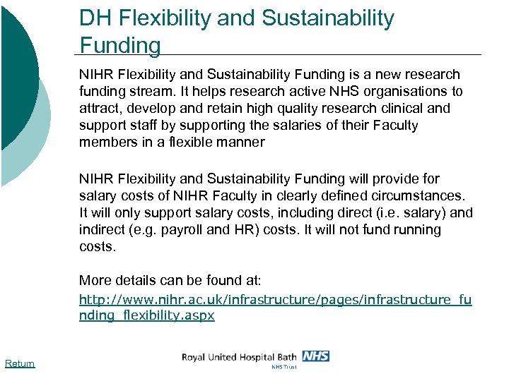 DH Flexibility and Sustainability Funding NIHR Flexibility and Sustainability Funding is a new research