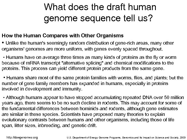 What does the draft human genome sequence tell us? How the Human Compares with