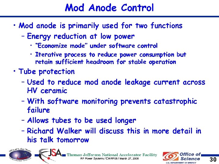 Mod Anode Control • Mod anode is primarily used for two functions – Energy