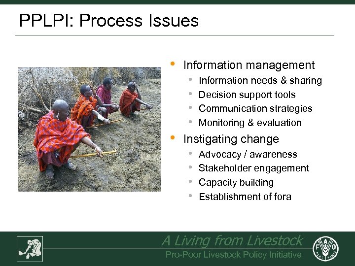 PPLPI: Process Issues • Information management • • • Information needs & sharing Decision