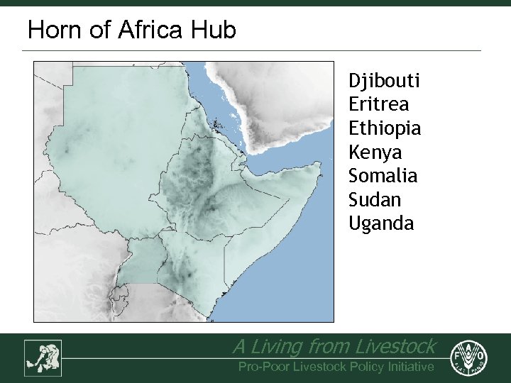 Horn of Africa Hub Djibouti Eritrea Ethiopia Kenya Somalia Sudan Uganda A Living from