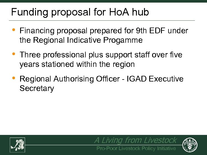 Funding proposal for Ho. A hub • Financing proposal prepared for 9 th EDF