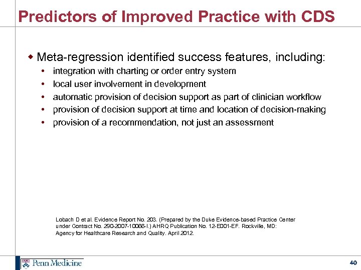 Predictors of Improved Practice with CDS w Meta-regression identified success features, including: • •