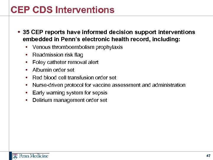 CEP CDS Interventions w 35 CEP reports have informed decision support interventions embedded in