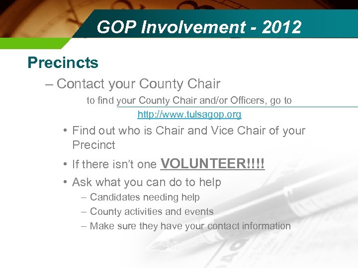 GOP Involvement - 2012 Precincts – Contact your County Chair to find your County