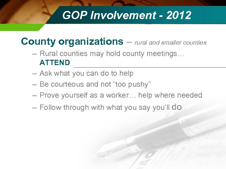 GOP Involvement - 2012 County organizations – rural and smaller counties – Rural counties