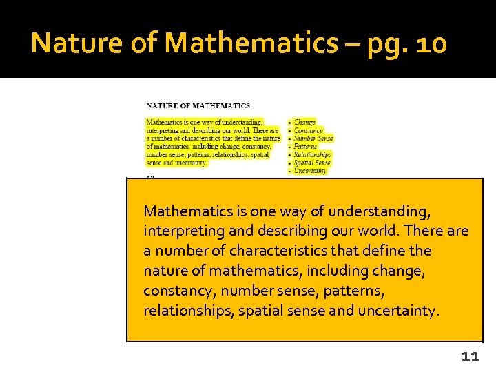 Nature of Mathematics – pg. 10 Mathematics is one way of understanding, interpreting and