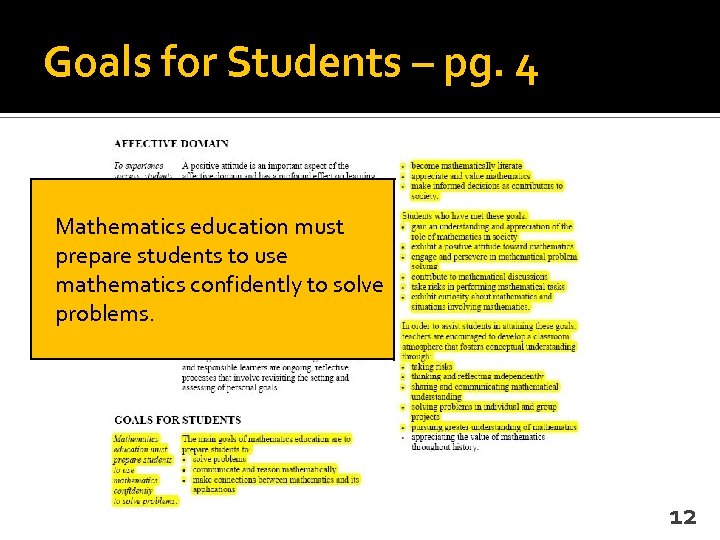 Goals for Students – pg. 4 Mathematics education must prepare students to use mathematics