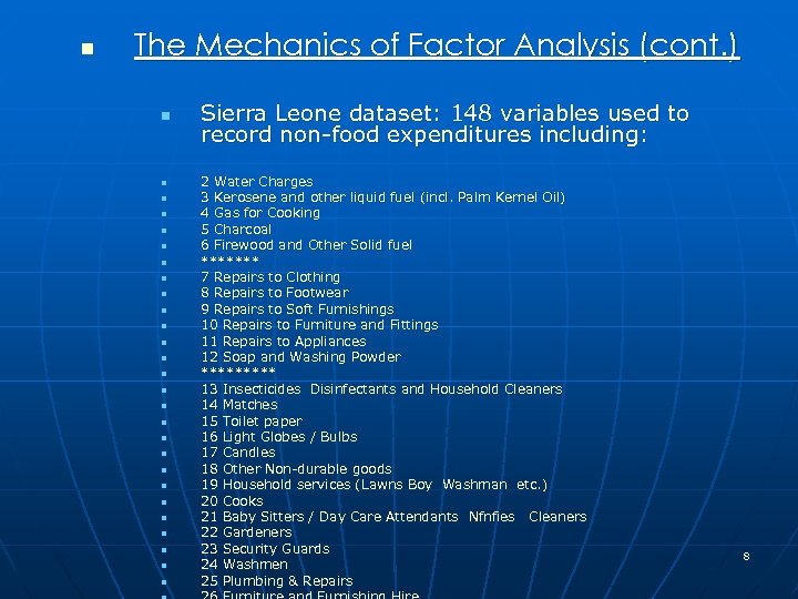 n The Mechanics of Factor Analysis (cont. ) n n n n n n