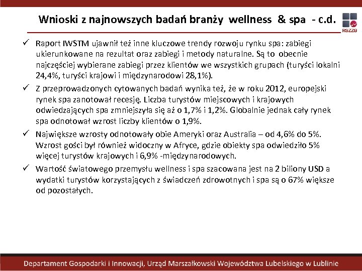 Wnioski z najnowszych badań branży wellness & spa - c. d. ü Raport IWSTM