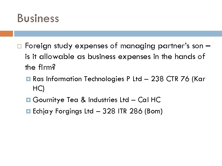 Business Foreign study expenses of managing partner’s son – is it allowable as business