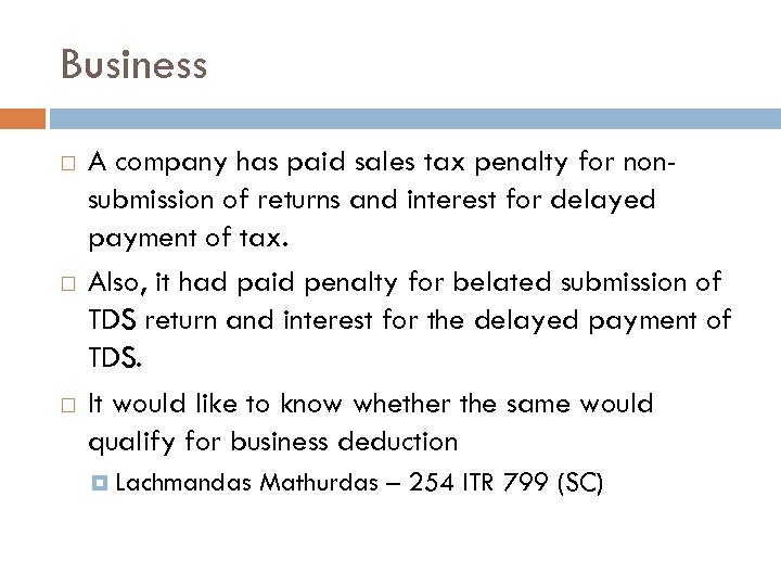 Business A company has paid sales tax penalty for nonsubmission of returns and interest