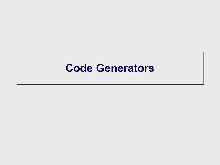 Code Generators 