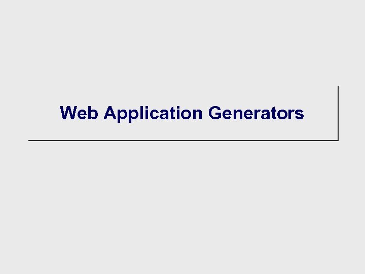 Web Application Generators 