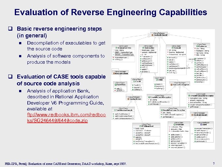 Evaluation of Reverse Engineering Capabilities q Basic reverse engineering steps (in general) n n