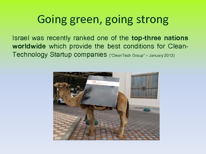 Going green, going strong Israel was recently ranked one of the top-three nations worldwide