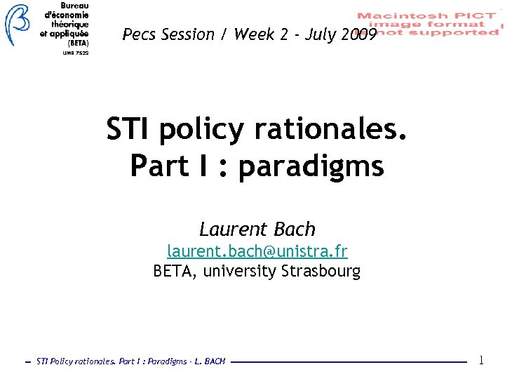 Pecs Session / Week 2 - July 2009 STI policy rationales. Part I :