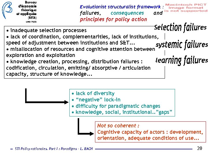 Evolutionist structuralist framework : failures, consequences principles for policy action and • inadequate selection