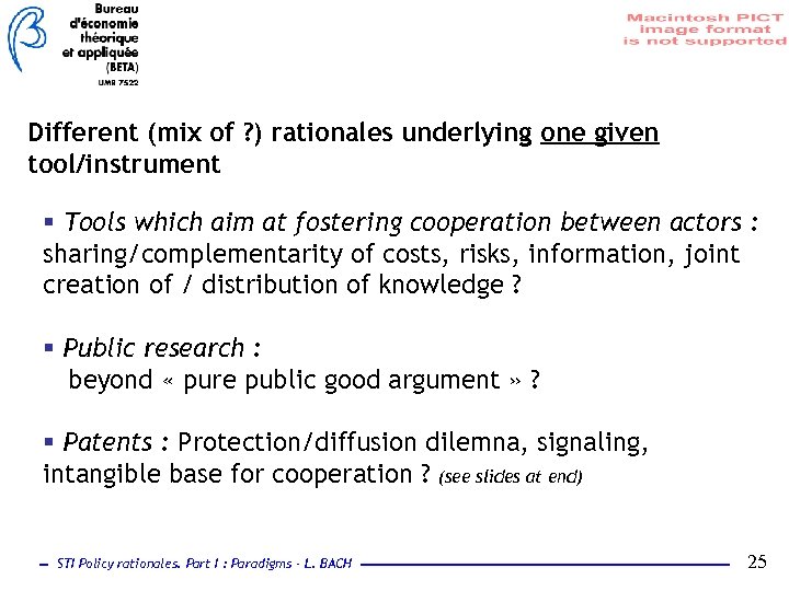 Different (mix of ? ) rationales underlying one given tool/instrument § Tools which aim