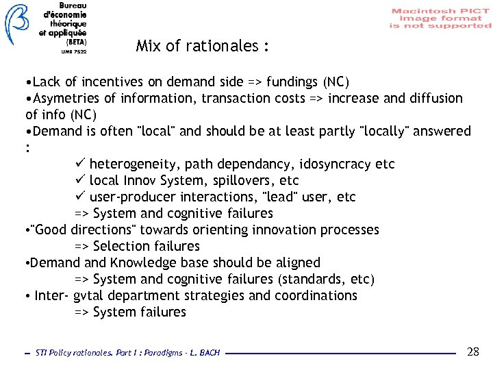 Mix of rationales : • Lack of incentives on demand side => fundings (NC)