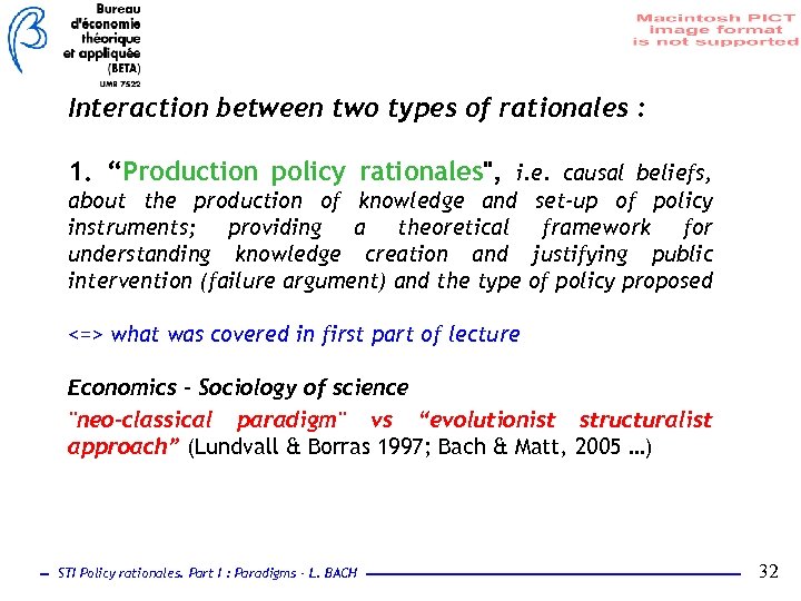 Interaction between two types of rationales : 1. “Production policy rationales