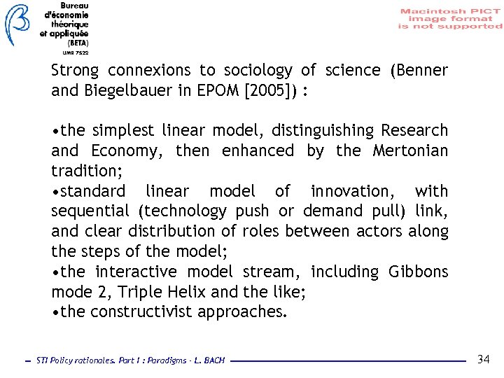 Strong connexions to sociology of science (Benner and Biegelbauer in EPOM [2005]) : •