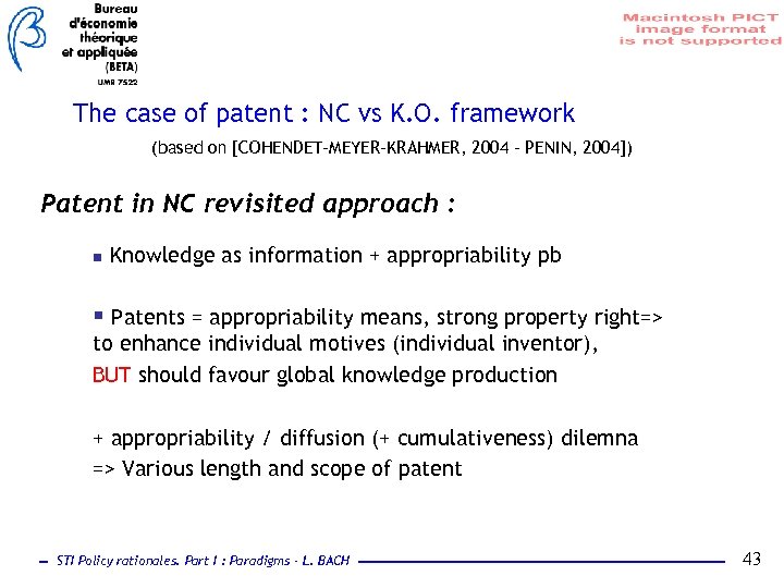 The case of patent : NC vs K. O. framework (based on [COHENDET-MEYER-KRAHMER, 2004