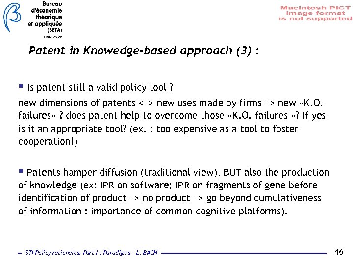 Patent in Knowedge-based approach (3) : § Is patent still a valid policy tool