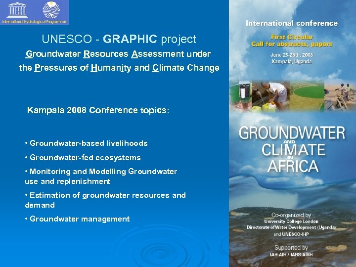 UNESCO - GRAPHIC project Groundwater Resources Assessment under the Pressures of Humanity and Climate