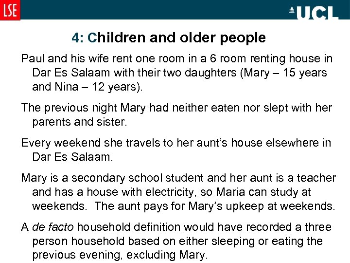 4: Children and older people Paul and his wife rent one room in a