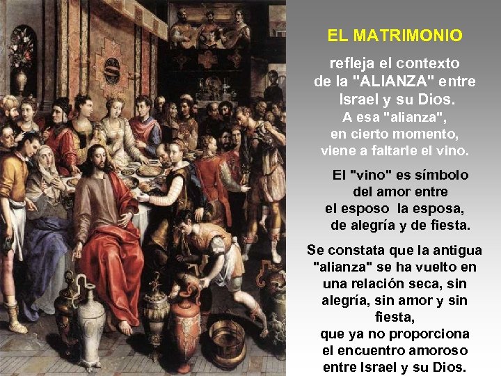 EL MATRIMONIO refleja el contexto de la 