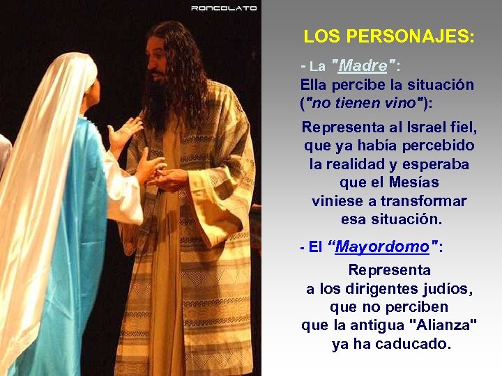 LOS PERSONAJES: - La 