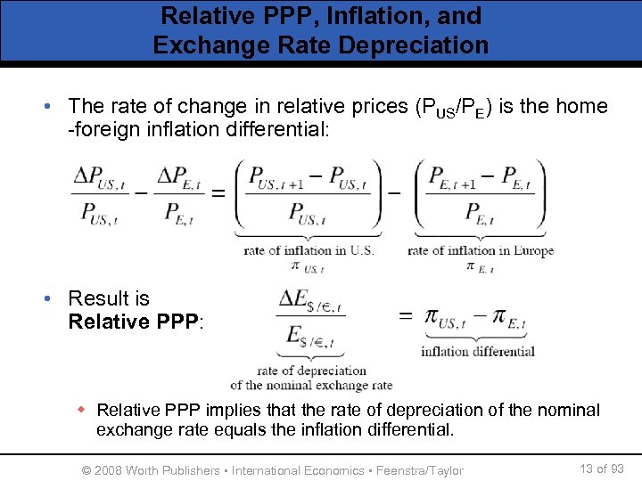 Relative PPP, Inflation, and Exchange Rate Depreciation • The rate of change in relative