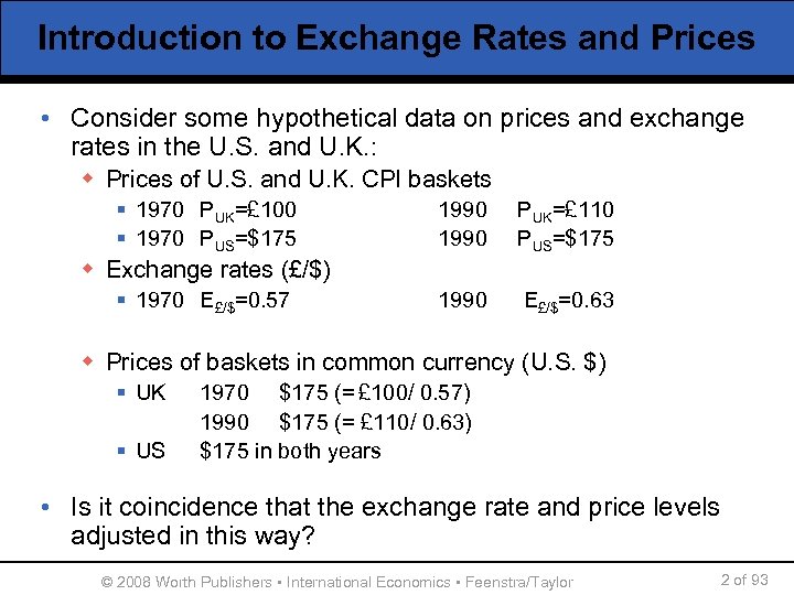 Introduction to Exchange Rates and Prices • Consider some hypothetical data on prices and