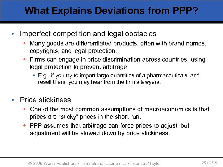 What Explains Deviations from PPP? • Imperfect competition and legal obstacles w Many goods