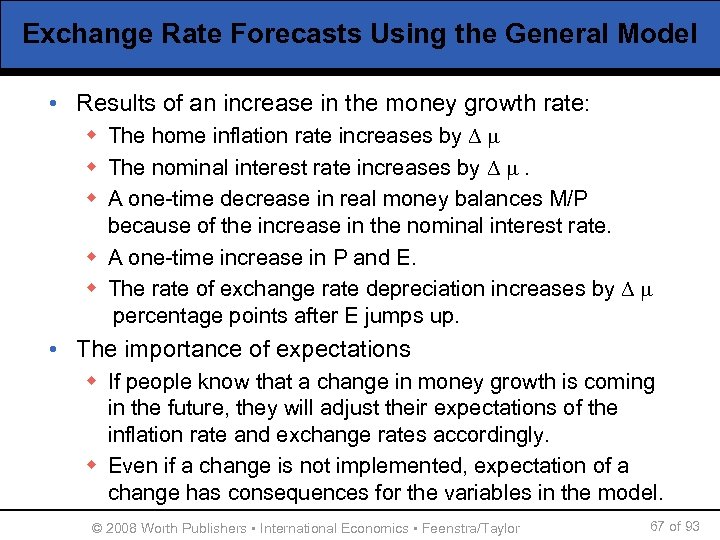 Exchange Rate Forecasts Using the General Model • Results of an increase in the
